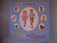The World of Dick and Jane and Friends